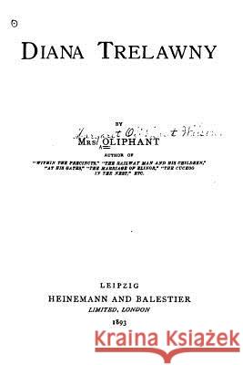 Diana Trelawny Margaret Wilson Oliphant 9781530325061 Createspace Independent Publishing Platform - książka