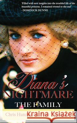 Diana's Nightmare: The Family Chris Hutchins Peter Thompson  9780993356643 Neville Ness House Ltd - książka