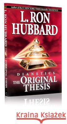 Dianetics: The Original Thesis L. Ron Hubbard 9781403151032 Bridge Publications Inc - książka