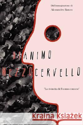 Dianimo Mezzocervello Alessandro Ronco 9781847994615 Lulu.com - książka