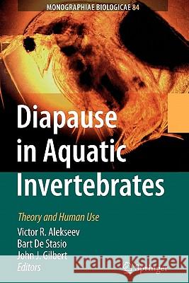 Diapause in Aquatic Invertebrates: Theory and Human Use Alekseev, Victor R. 9789048174256 Springer - książka