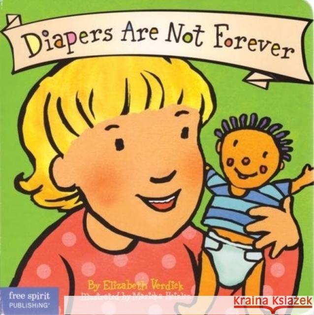 Diapers Are Not Forever Verdick, Elizabeth 9781575422961 Free Spirit Publishing - książka