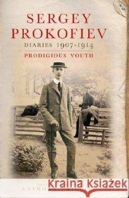 Diaries 1907-1914: Prodigious Youth Prokofiev, Sergey 9780801445408 Cornell University Press - książka