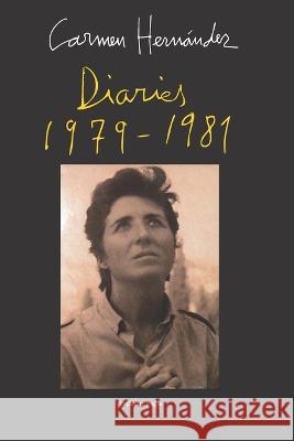 Diaries: 1979-1981 Peter Waymel Carmen Hernandez Barrera  9781945658327 Gondolin Press - książka