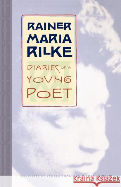 Diaries of a Young Poet Rainer Maria Rilke Michael Winkler Edward A. Snow 9780393318500 W. W. Norton & Company - książka