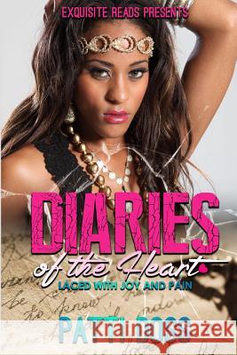 Diaries of the Heart: Laced with Joy & Pain Patti Doss 9780692739488 Exquisite Reads Publications - książka