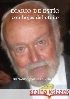 DIARIO DE ESTÍO, con hojas del otoño Jiménez H. -Pinzón, Fernando 9781326884765 Lulu.com - książka