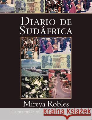 Diario de Sudáfrica Robles, Mireya 9781456885755 Xlibris Corporation - książka