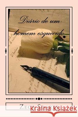 Diario de um homem esquecido Soares, Zeca 9781508644231 Createspace - książka