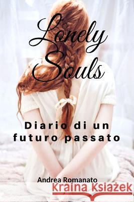 Diario di un futuro passato Romanato, Andrea 9781717884138 Independently Published - książka