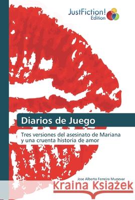 Diarios de Juego Ferreira Munevar, Jose Alberto 9786200112132 JustFiction Edition - książka