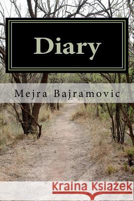 Diary Mejra Bajramovic 9781469958040 Createspace - książka