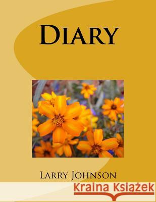 Diary Larry Johnson 9781533301055 Createspace Independent Publishing Platform - książka