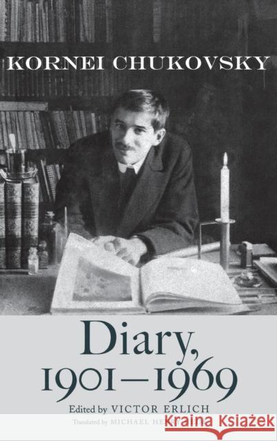 Diary, 1901-1969 Kornei Chukovskii Elena Chukovskaya Victor Erlich 9780300106114 Yale University Press - książka