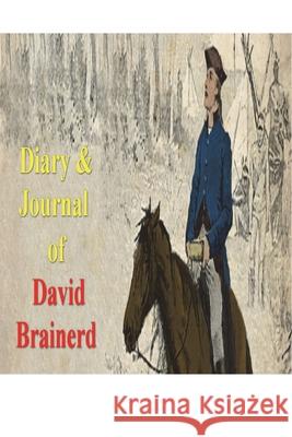Diary & Journal of David Brainerd David Brainerd 9781773237824 Must Have Books - książka