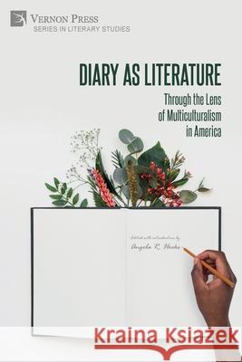 Diary as Literature: Through the Lens of Multiculturalism in America Angela Hooks 9781622739301 Vernon Press - książka