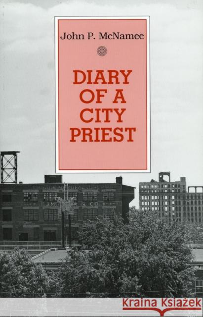 Diary of a City Priest John P. McNamee 9781556126628 Sheed & Ward - książka