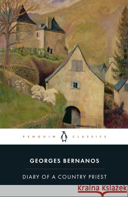 Diary of a Country Priest Georges Bernanos   9780241381809 Penguin Books Ltd - książka