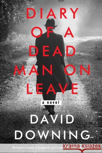 Diary of a Dead Man on Leave David Downing 9781641291293 Soho Press - książka