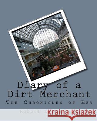 Diary of a Dirt Merchant: The Chronicles of Rev% Letourneau, Jennifer 9781441444073 Createspace - książka