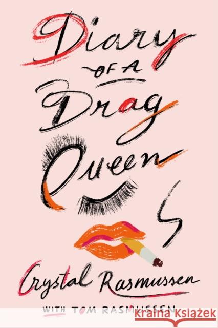 Diary of a Drag Queen Crystal Rasmussen Tom Rasmussen 9780374538576 Fsg Originals - książka