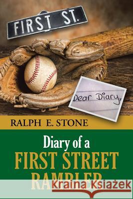 Diary of a First Street Rambler Ralph E. Stone 9781490856582 WestBow Press - książka