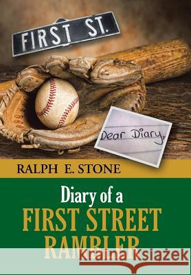 Diary of a First Street Rambler Ralph E. Stone 9781490856599 WestBow Press - książka
