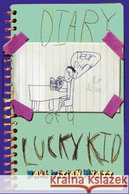 Diary Of A Lucky Kid Paul Titian Myatt 9781721140152 Createspace Independent Publishing Platform - książka