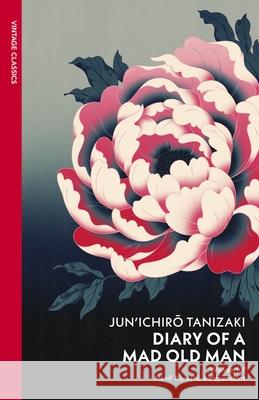 Diary of a Mad Old Man Junichiro Tanizaki 9780099285199 Vintage Publishing - książka