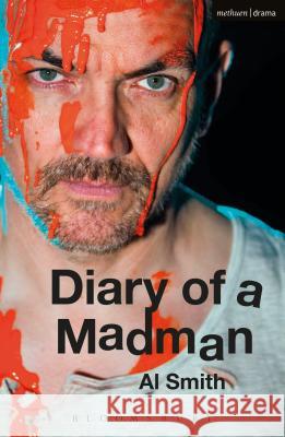 Diary of a Madman Al Smith 9781350019706 Methuen Publishing - książka