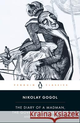 Diary of a Madman, The Government Inspector, & Selected Stories Nikolay Gogol 9780140449075 Penguin Books Ltd - książka