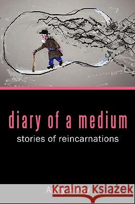 Diary of a Medium- Stories of Reincarnations A. Kay And 9781440194900 iUniverse - książka