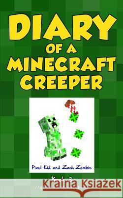 Diary of a Minecraft Creeper Book 3: Attack of the Barking Spider! Pixel Kid Zack Zombie 9781949216028 Pixel Kid Publishing - książka