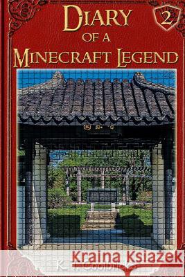 Diary of a Minecraft Legend: Book 2 K. T. Coolbricks 9781530998043 Createspace Independent Publishing Platform - książka