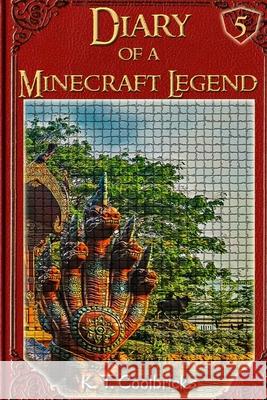 Diary of a Minecraft Legend: Book 5 K. T. Coolbricks 9781530998098 Createspace Independent Publishing Platform - książka