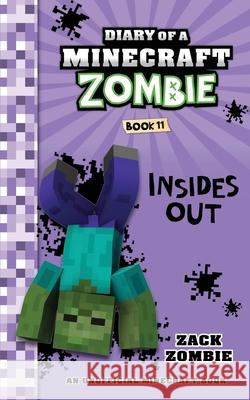 Diary of a Minecraft Zombie Book 11: Insides out Zack Zombie 9781943330737 Zack Zombie Publishing - książka