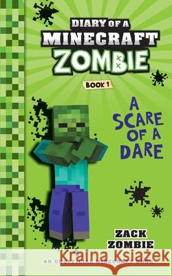 Diary of a Minecraft Zombie Book 1: A Scare of a Dare Zombie, Zack 9780986444135 Herobrine Publishing - książka