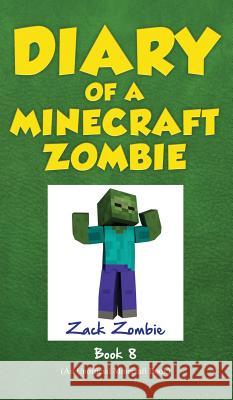 Diary of a Minecraft Zombie Book 8: Back to Scare School Zack Zombie   9781943330447 Zack Zombie Publishing - książka