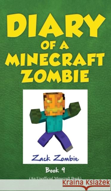 Diary of a Minecraft Zombie Book 9: Zombie's Birthday Apocalypse Zack Zombie   9781943330454 Zack Zombie Publishing - książka