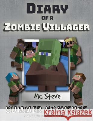 Diary of a Minecraft Zombie Villager: Book 3 - Summer Scavenge MC Steve 9781946525383 Leopard Books LLC - książka