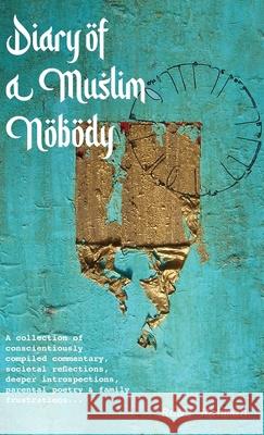 Diary of a Muslim Nobody Reaz Rahman 9781839751660 Grosvenor House Publishing Ltd - książka