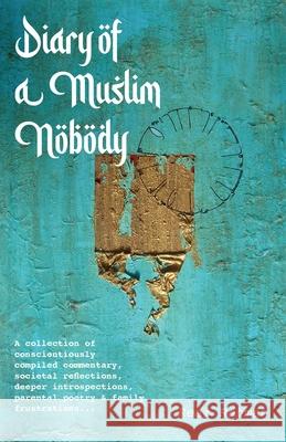Diary of a Muslim Nobody Reaz Rahman 9781839752568 Grosvenor House Publishing Ltd - książka