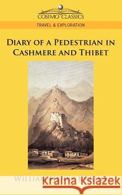 Diary of a Pedestrian in Cashmere and Thibet William Henry Knight 9781596055940 Cosimo Classics - książka