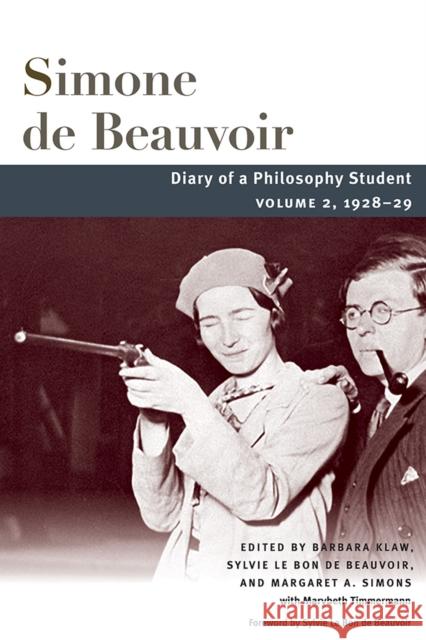 Diary of a Philosophy Student: Volume 2, 1928-29 Volume 2 Beauvoir, Simone 9780252085918 University of Illinois Press - książka