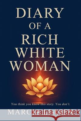 Diary of a Rich White Woman Marcia Li-Li?n 9789083650807 Ignilotus Publishing House - książka