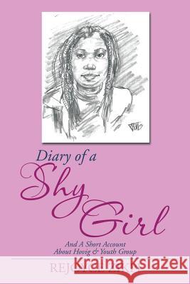 Diary of a Shy Girl: And a Short Account about Hovig & Youth Group Zikpi, Rejoyce 9781493164035 Xlibris Corporation - książka