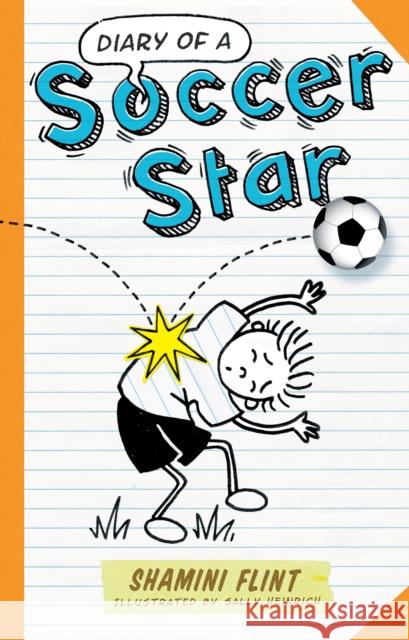 Diary of a Soccer Star Shamini Flint 9781742378251 Allen & Unwin - książka