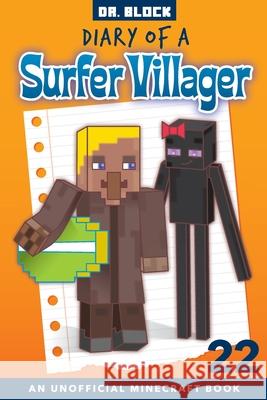 Diary of a Surfer Villager, Book 22: an Unofficial Minecraft Book for Kids Block 9781951728366 Eclectic Esquire Media, LLC - książka