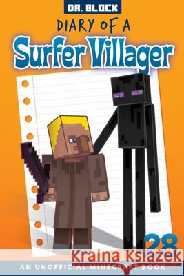 Diary of a Surfer Villager, Book 28: an unofficial Minecraft book Block 9781951728595 Eclectic Esquire Media, LLC - książka