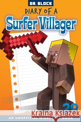 Diary of a Surfer Villager, Book 29: an unofficial Minecraft book Block 9781951728670 Eclectic Esquire Media, LLC - książka